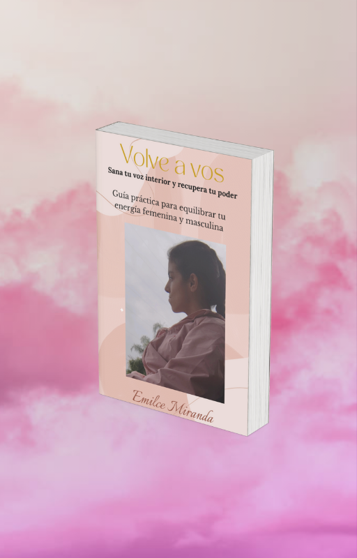Volvé a vos – Saná tu voz interior y recuperá tu poder